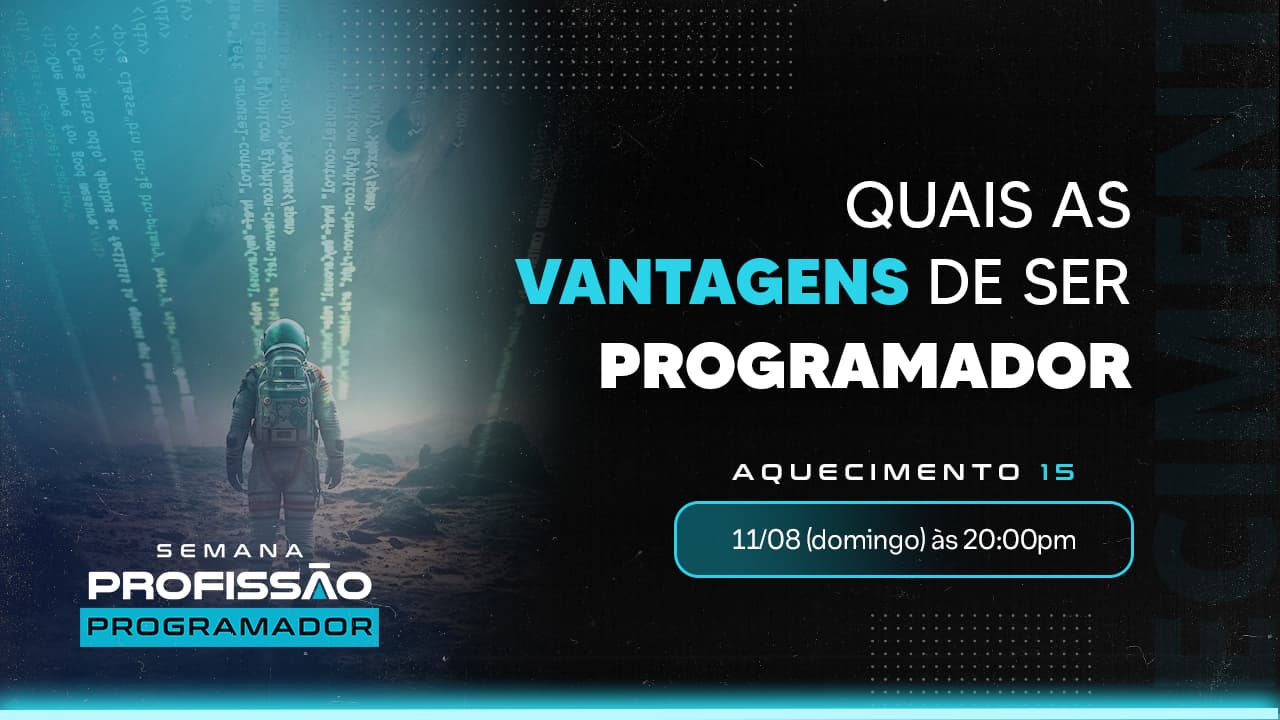 Quais as vantagens de ser Programador